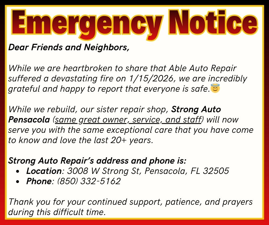 Able Auto Repair Pensacola refers all of our valued clients to our sister repair shop Strong Auto Repair Pensacola Notice